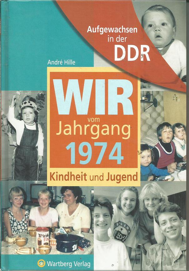 Bild 15 Versch. " Wir vom Jahrgang ... Aufgewachsen in der DDR " (1936-1978) - Ostalgie