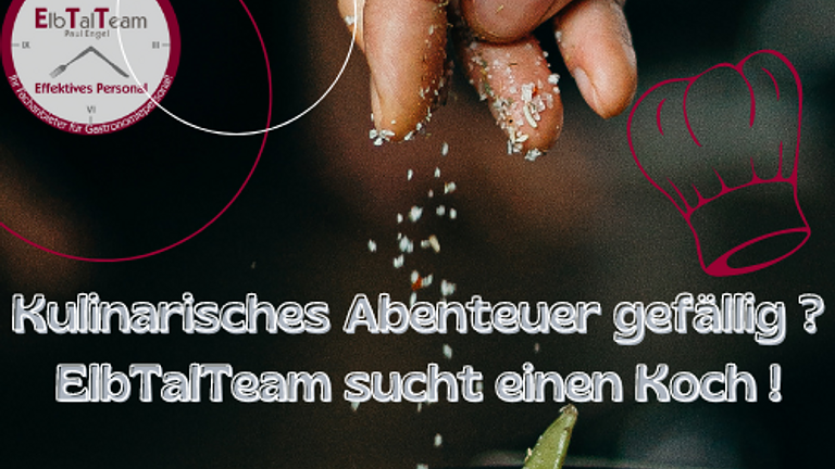 Koch mit Pfiff gesucht: Join das ElbTalTeam !