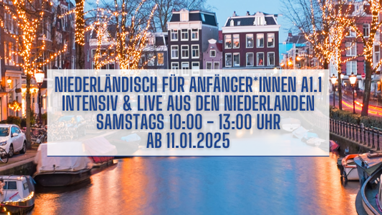 Niederländisch für Anfänger A1.1 intensiv SAMSTAGS 10:00 - 13:00 Uhr ab 11.01.25