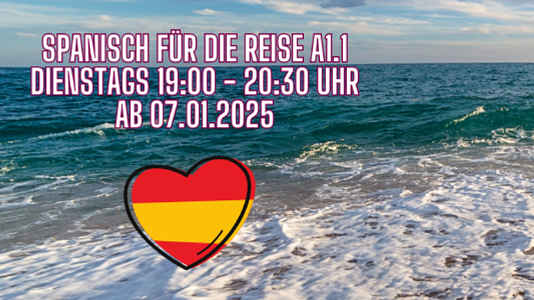 Online-Kurs: Spanisch für die Reise A1.1 dienstags 19:00 - 20:30 Uhr ab 07.01.25