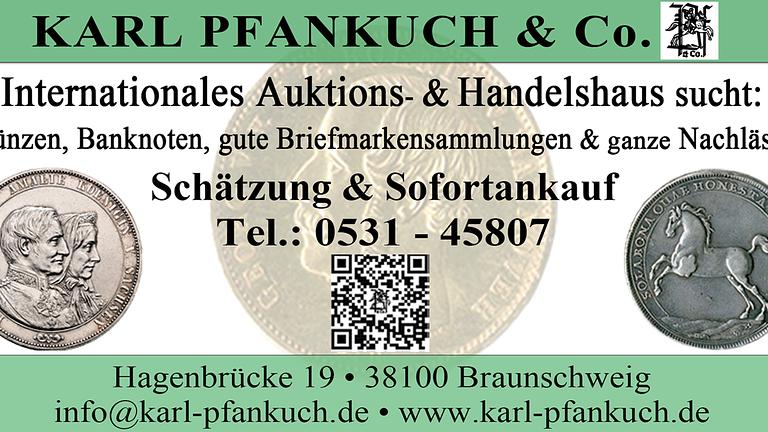 Karl Pfankuch Co. Auktions- und Handelshaus für Münzen und Briefmarken