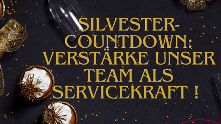 Celebrate & Serve : Servicekräfte für Silvester gesucht !