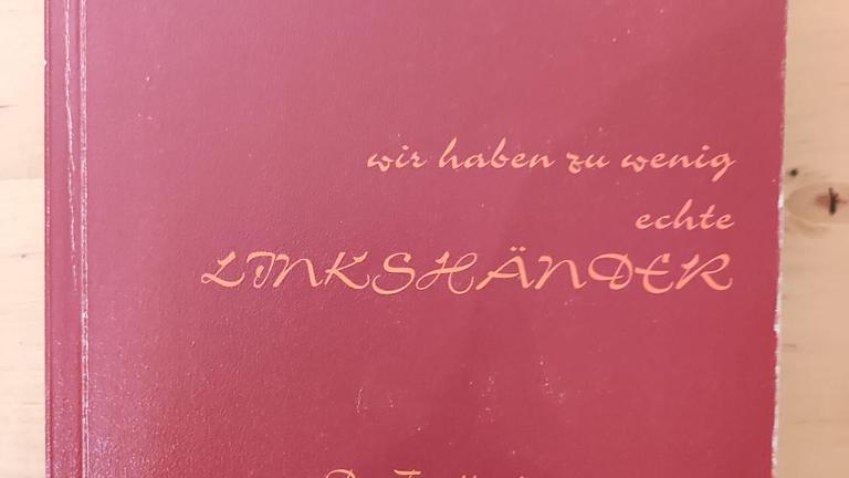 Wir haben zu wenig echte Linkshänder : das Findbuch / Ulla Laufs